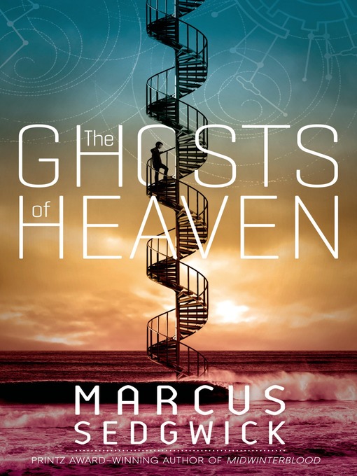 Title details for The Ghosts of Heaven by Marcus Sedgwick - Available